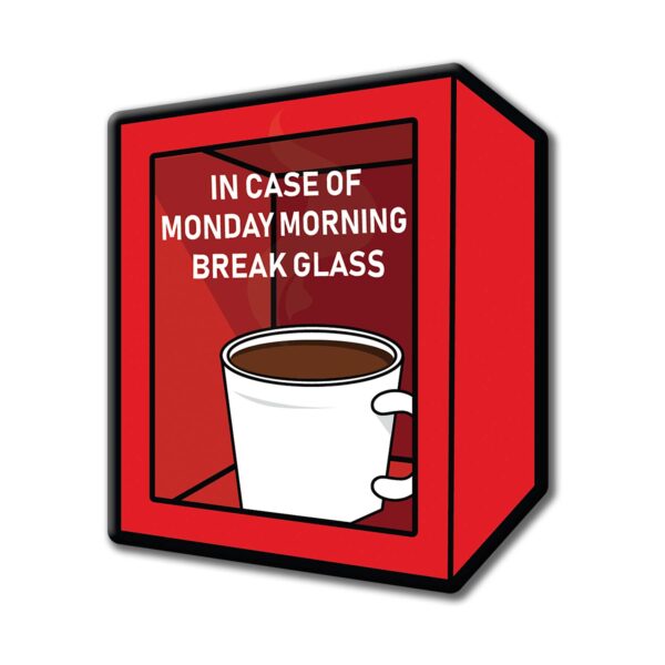 Monday morning Fridge magnet